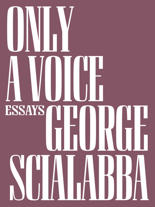 Title details for Only a Voice by George Scialabba - Available